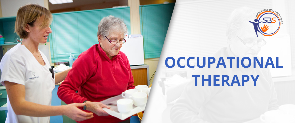 What is Occupational Therapy? Why it is required?